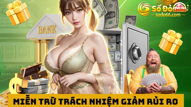 Miễn trách nhiệm giảm thiểu rủi ro pháp lý